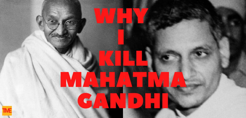 Why I Kill Mahatma Gandhi 