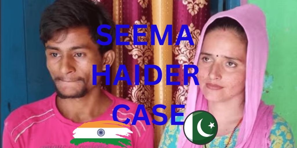 Seema Haider Case