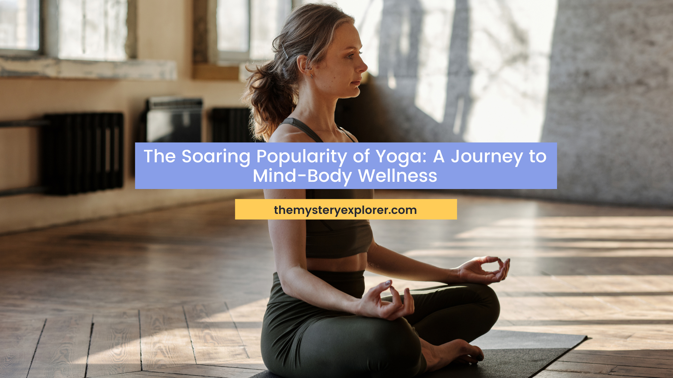 योग : A Journey to Mind-Body Wellness