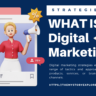 What is Digital Marketing